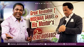 GREAT REVELATION! WISEMAN DANIEL & HIS MENTOR'S 2YEARS REMEMBRANCE