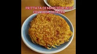 FRITTATA DI MACCHERONI - FRITTATA DI PASTA - FRITTATA DI SPAGHETTI