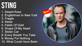 Sting Greatest Hits - Desert Rose, Englishman In New York, Fragile, Reste - Full Album