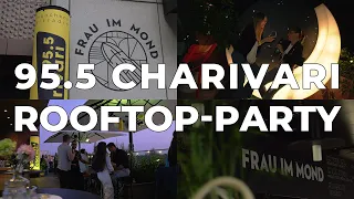 Die 95.5 Charivari-Rooftop-Party in der FRAU IM MOND | 2023