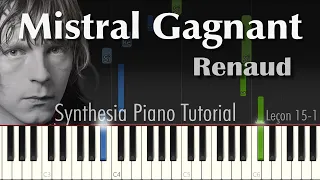 Mistral Gagnant - Renaud  | Synthesia Piano Tutorial
