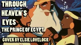 Through Heaven's Eyes - The Prince of Egypt - female cover by Elsie Lovelock