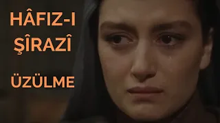 HÂFIZ-I ŞÎRAZÎ I ÜZÜLME (Yunus Emre aşk klibi) @NoluyoYaa Leyligül Hatun'a sevgilerle :)