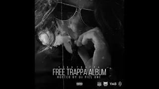 YUNG TRAPPA — «FREE TRAPPA ALBUM» (Full Album, 2017)