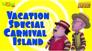 Motu Patlu Vacation Special - Carnival Island - Compilation - As seen on Nickelodeon