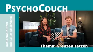 PsychoCouch mit Stefanie Stahl und Lukas Klaschinski - Thema: Grenzensetzen