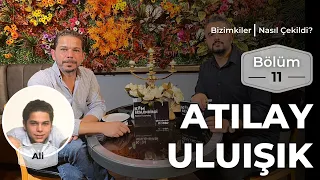 Bizimkiler: Nasıl Çekildi? | 11. Bölüm - Atılay Uluışık #bizimkiler #atılayuluışık #kimseslendirdi