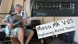 Mesa Mk V 25 Exploring Metal Tones