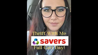 Thrift with Me at Savers! Full cart day!!!