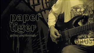 Ghost Iris - "paper tiger" (Guitar Playthrough)