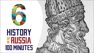 Ivan the Great - History of Russia in 100 Minutes (Part 6 of 36)