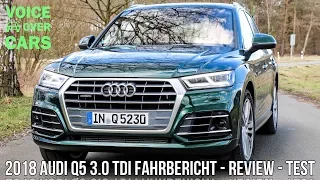 2018 Audi Q5 3.0 TDI (286 PS) Diesel Fahrbericht Probefahrt Test Review Voice over Cars