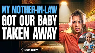 My Mother-In-Law Got Our Baby Taken Away | Illumeably