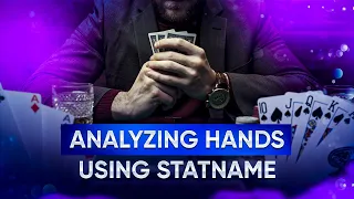 Analyze poker hands using Statname. Series #7