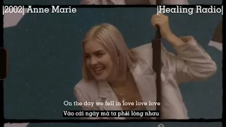 2002 Lyric - Vietsub | Anne Marie Live