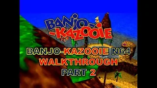 Banjo-Kazooie N64 Walkthrough Part 2