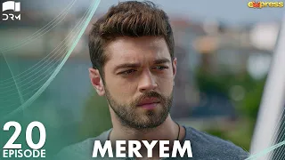 MERYEM - Episode 20 | Turkish Drama | Furkan Andıç, Ayça Ayşin | Urdu Dubbing | RO1Y