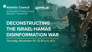 Deconstructing the Israel-Hamas disinformation war