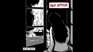 Bad Affair - We Are Doomed (Full Album)