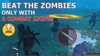 Pubg Mobile Zombie Mode: How to Beat the Zombies using The New Weapon Combat Knife