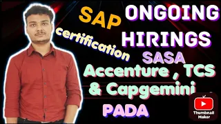 Ongoing Accenture Sasa ,Pada ,TCS , Capgemini Hirings | Sap Certificate form to selected candidates?