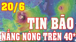 Dự Báo Thời Tiết Hôm Nay Ngày 20/06/2021 || Tin Bão Trên Biển _Tin ATNĐ  || Thời Tiết 3 Ngày Tới