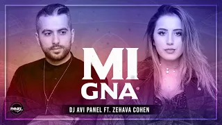 Zehava CohenDj feat Avi Panel  - Mi Gna