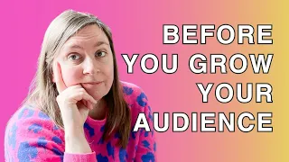 Do this before you grow an audience (if you want to make money)