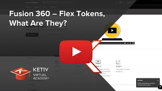 Fusion 360 – Flex Tokens, What Are They? | KETIV Virtual Academy