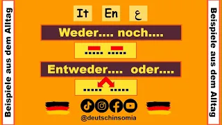 Zweiteilige-Doppelkonjunktionen |Weder... noch...|Entweder... oder...|Deutsch lernen:einfach erklärt