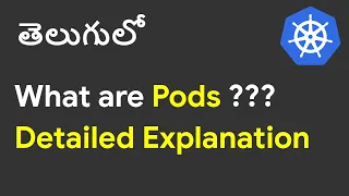 What is a Pod in Kubernetes | Kubernetes in Telugu