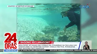 Mga patay at basag na corals na itinambak sa Pag-asa Cay, nadiskubre sa maritime...| 24 Oras Weekend