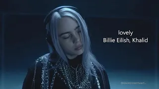 Billie Eilish, Khalid - lovely (Lyrics)