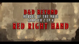 Red Right Hand: Heroes of the Vale Chapter 2 Episode 4 | D&D Beyond