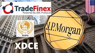 TradeFinex-XinFin XDC Partnership with JP Morgan Backed USD Project. XinFin XDCE Up 25%!