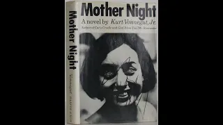 Plot summary, “Mother Night” by Kurt Vonnegut Jr. in 5 Minutes - Book Review