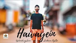 Teaser | Hawayein (Reprise) I Arijit Singh | Jab Harry met Sejal | ft. Sakar Apte
