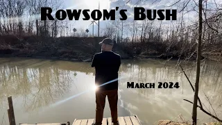 Rowsom’s Bush March 2024