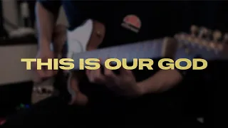 This Is Our God  |  Phil Wickham  |  Guitar Cover