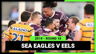 Manly Warringah Sea Eagles v Parramatta Eels Round 18, 2019 | Full Match Replay | NRL