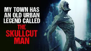 "The Skullcut Man" | Creepypasta | Horror Story