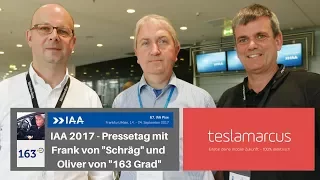 IAA 2017 - Pressetag mit Frank von "Schräg" und Oliver Krüger von "163 Grad"