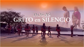 Nosas - Grito en Silencio (Videoclip Oficial)