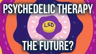 The Untapped Power Of Psychedelic Therapy