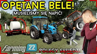 OPĘTANE BELE 😨 Ursus NIE DAŁ RADY - Musieliśmy Się NAPIĆ / Owijanie Bel┃POLSCY SĄSIEDZI┃19┃FS22