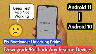 Downgrade Realme UI 2.0 to 1.0 | Rollback Android 11 To Android 10 | Fix Deep Test App Not Working