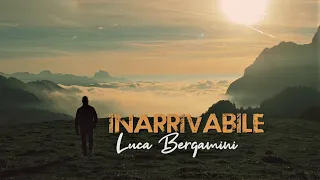 Luca Bergamini - Inarrivabile (Video ufficiale) | www.novalis.it | www.suonami.it