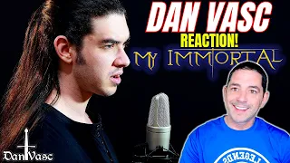 First Time Reaction To | Dan Vasc - My Immortal Evanescence Cover