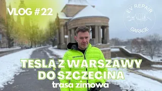 Warszawa - Szczecin. Trasa zimowa - VLOG 22 | EV REPAIR