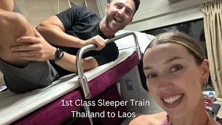 Thailand to Laos: Take the First Class Sleeper Train with us!